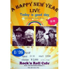 1月26日（土曜日）A HAPPY NEW YEAR LIVE Today is good day